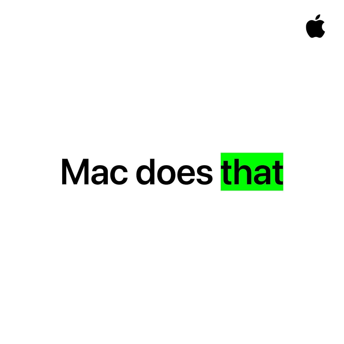 Our fastest chips. Longer battery life. And all your favorite apps. No matter what needs doing, you can rest assured: Mac does that.
