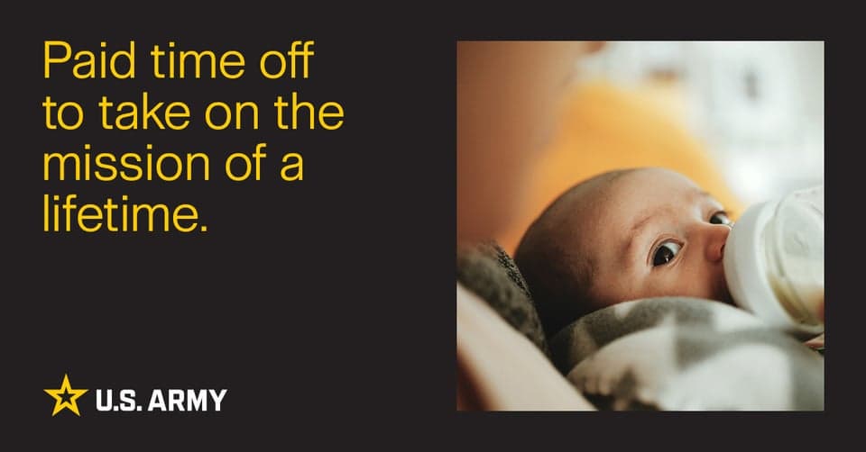 The Army offers paid parental leave for Soldiers following the birth or adoption of a child.