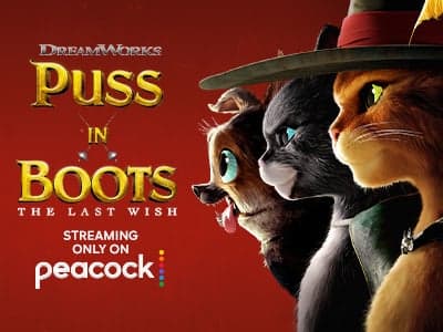 The purrfect pick for movie night—watch the Certified Fresh Puss in Boots: The Last Wish on Peacock.