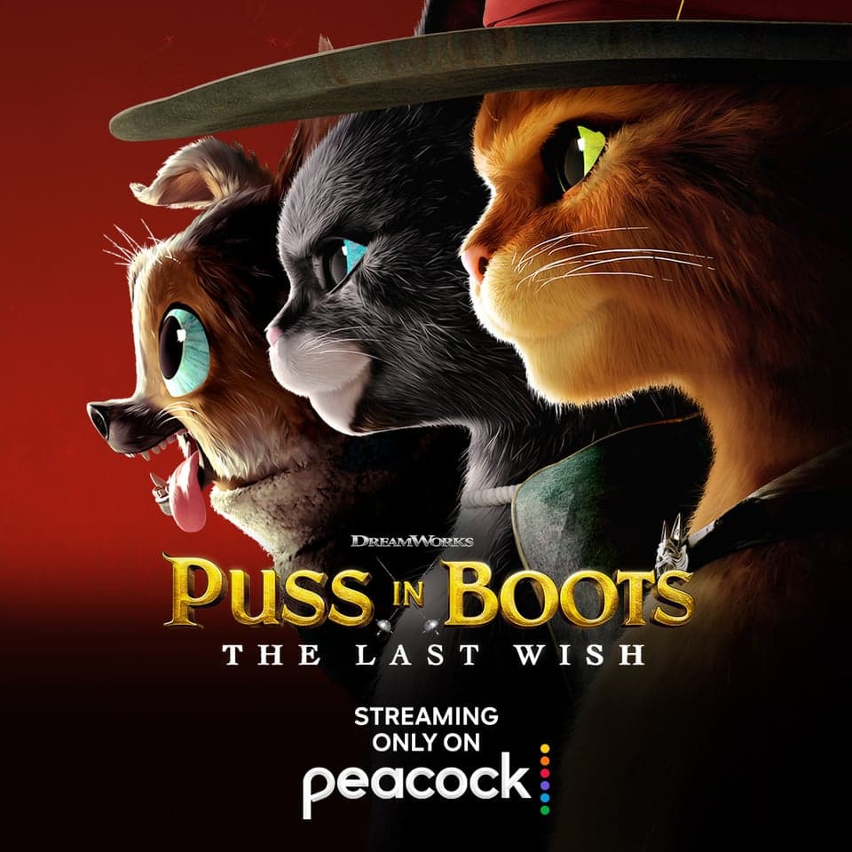 The purrfect pick for movie night—watch the Certified Fresh Puss in Boots: The Last Wish on Peacock.