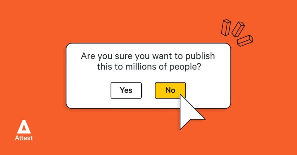 Does this concept make sense? Will people like it – or hate it? Launching a new campaign can be tense… if you don’t know how it will land. Attest gives you real feedback from millions of your target consumers. Ask them first, thank yourself later – and skip that ‘Publish’ button anxiety forever.