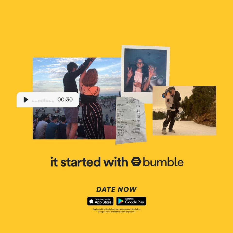 Maybe it was finding out that you were both obsessed with the same obscure subreddit. Or that you snort-laugh at the same jokes. It happened on Bumble, but it started with you